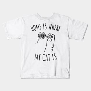 Home is Where My Cat Is Kids T-Shirt